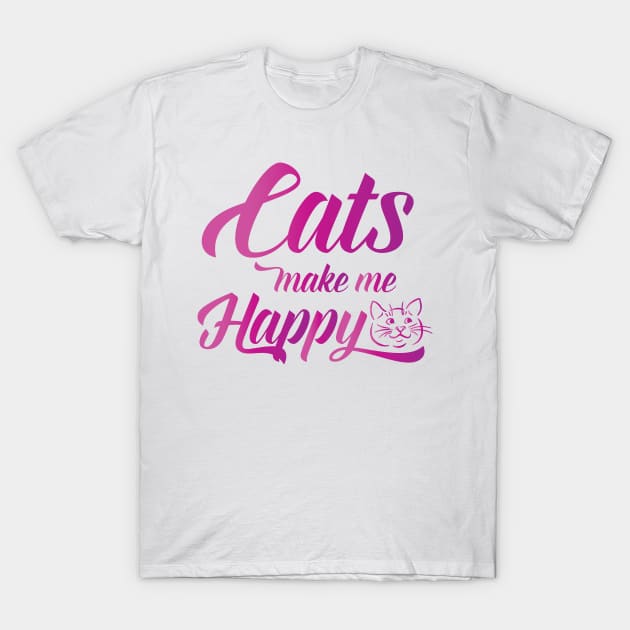 Cats make me Happy T-Shirt by DJOU